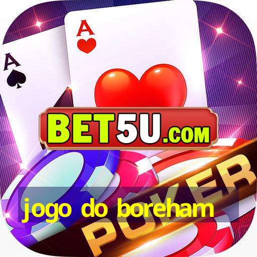 Jogo Do Boreham